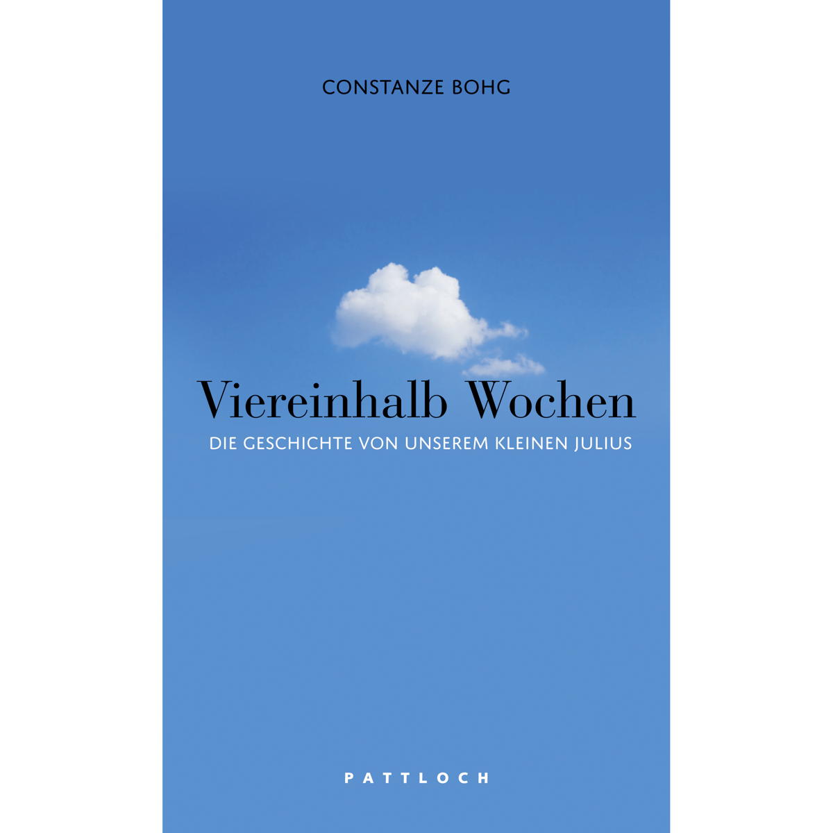 Viereinhalb Wochen von Pattloch Verlag GmbH + Co