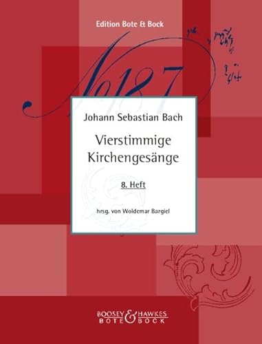 Vierstimmige Kirchengesänge: 275 Choräle in alten Schlüsseln. Band 8 Nr. 107-275. gemischter Chor (SATB) a cappella. Chorpartitur. von Bote & Bock