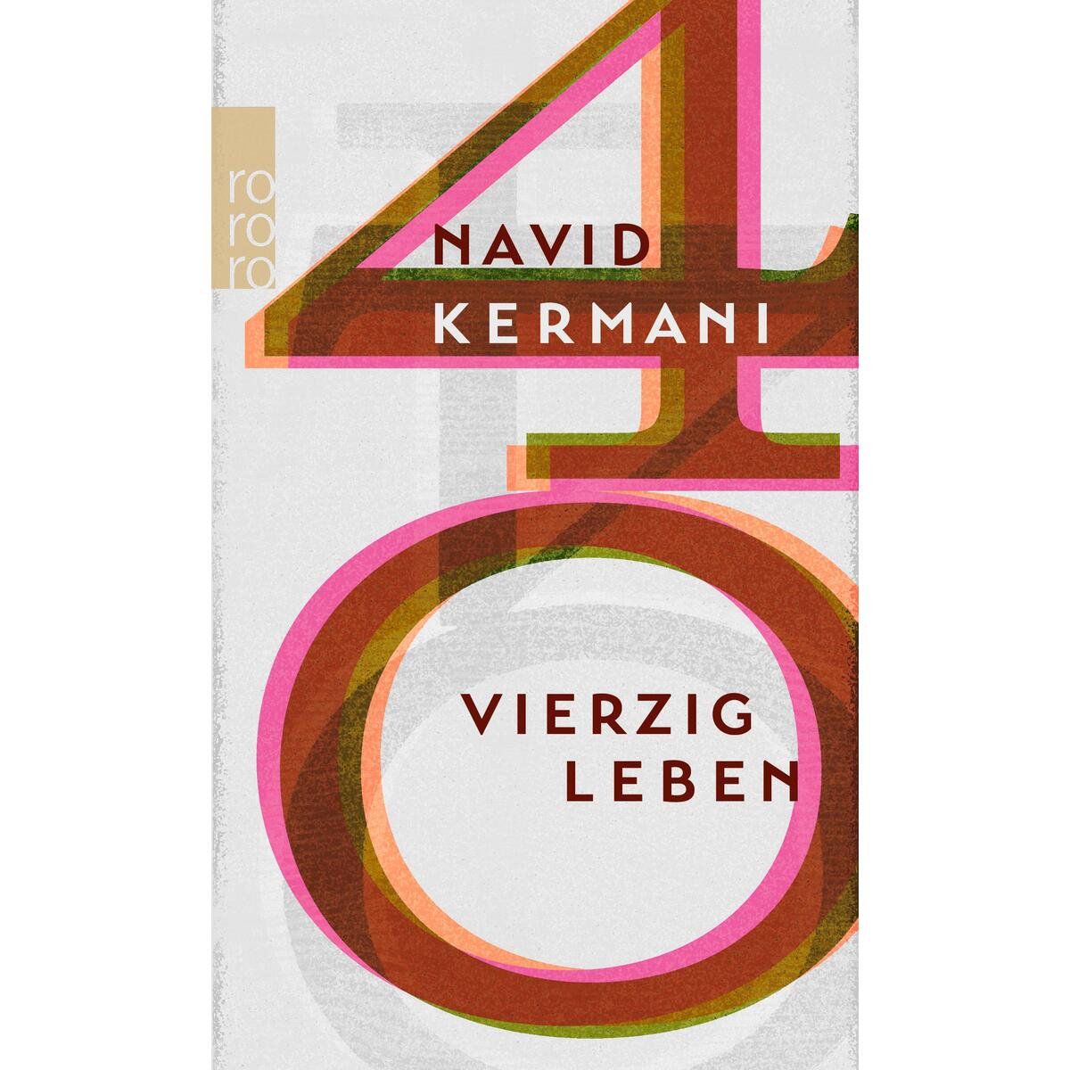 Vierzig Leben von Rowohlt Taschenbuch