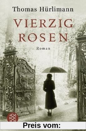 Vierzig Rosen: Roman
