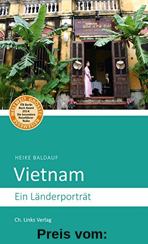 Vietnam: Ein Länderporträt