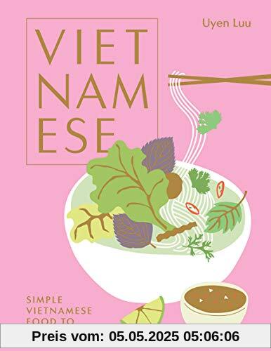 Vietnamese: Simple Vietnamese food to cook at home