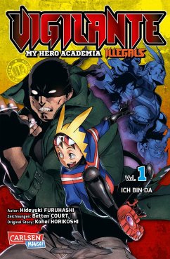 Vigilante - My Hero Academia Illegals / Vigilante - My Hero Academia Illegals Bd.1 von Carlsen / Carlsen Manga