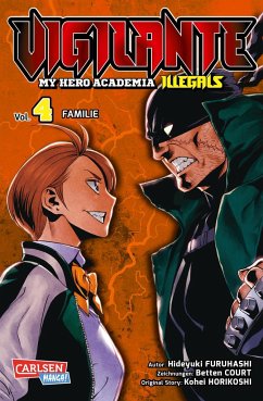 Vigilante - My Hero Academia Illegals / Vigilante - My Hero Academia Illegals Bd.4 von Carlsen / Carlsen Manga