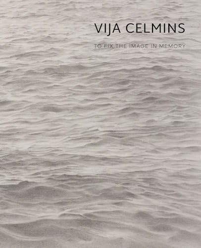 Vija Celmins: To Fix the Image in Memory von Yale University Press