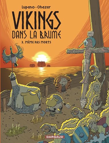 Vikings dans la brume - Tome 3 - Même pas morts