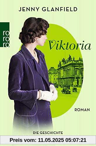 Viktoria: Die Geschichte einer Berliner Familiendynastie (Die Hotel Quadriga Trilogie, Band 2)