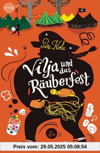 Vilja und das Räuberfest: Roman (Heyne fliegt)