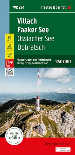 Villach - Faaker See, Wander-, Rad- und Freizeitkarte 1:50.000, freytag & berndt, WK 224: Ossiacher See - Dobratsch, Mit APP, wasserfest und reißfest ... & berndt Wander-Rad-Freizeitkarten, Band 224) von FREYTAG-BERNDT UND ARTARIA