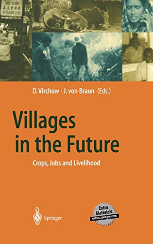 Villages in the Future: Crops, Jobs and Livelihood (Global Dialogue EXPO 2000) von Springer