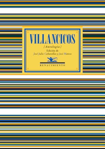 Villancicos: (Antología) (Antologías, Band 139) von Editorial Renacimiento