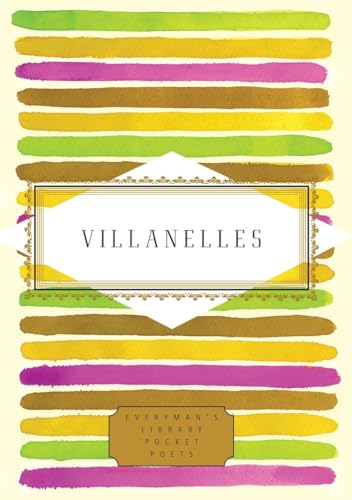 Villanelles (Everyman's Library Pocket Poets Series)