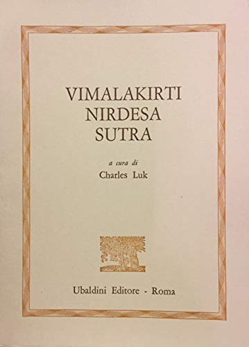 Vimalakirti nirdesa sutra (Civiltà dell'Oriente) von ASTROLABIO UBALDINI