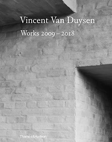 Vincent Van Duysen Works 2009-2018 von Thames & Hudson