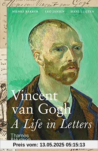 Vincent van Gogh: A Life in Letters