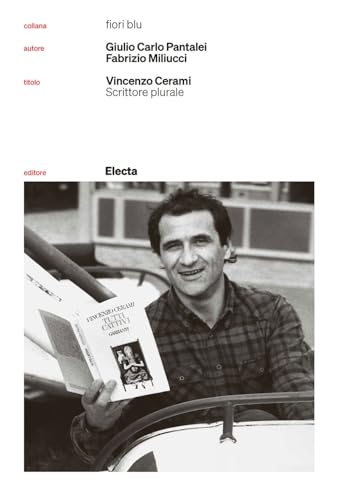 Vincenzo Cerami. Scrittore plurale (Fiori blu) von Electa