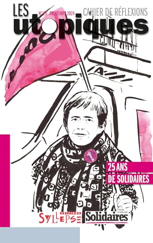 Vingt cinq ans de Solidaires: Une brève histoire de l'Union syndicale Solidaires von SYLLEPSE