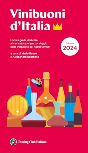 Vini buoni d'Italia 2024 (Guide Touring) von Touring