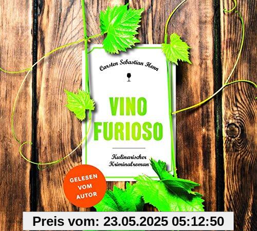 Vino Furioso: Ungekürzte Lesung (Julius Eichendorff)