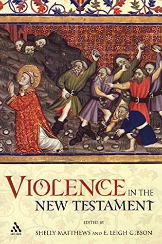 Violence in the New Testament: Jesus Followers And Other Jews Under Empire Violence in the New Testament: Jesus Followers And Other Jews Under Empire von Continnuum-3PL