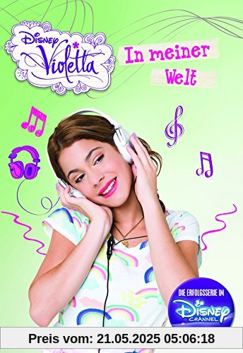 Violetta: Meine Welt: Basierend auf der TV-Serie Violetta: Meine Welt: Basierend auf der TV-Serie