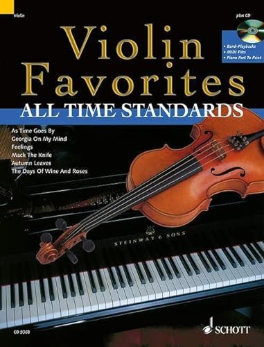 Violin Favorites All Time Standards: Die schönsten Standards für Violine. Violine; Klavier ad libitum. von Schott NYC