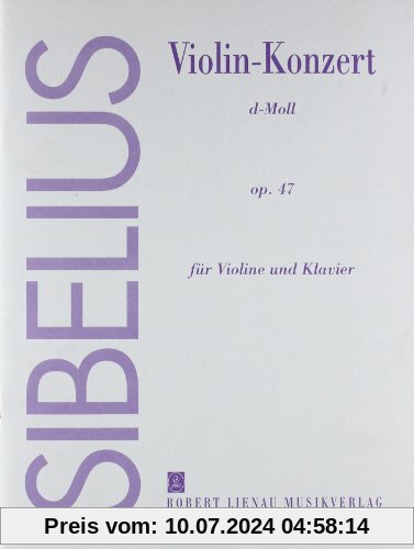 Violin-Konzert d-Moll: op. 47. Violine und Orchester. Klavierauszug.