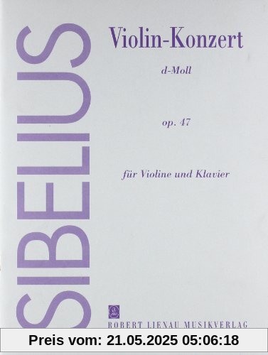 Violin-Konzert d-Moll: op. 47. Violine und Orchester. Klavierauszug.