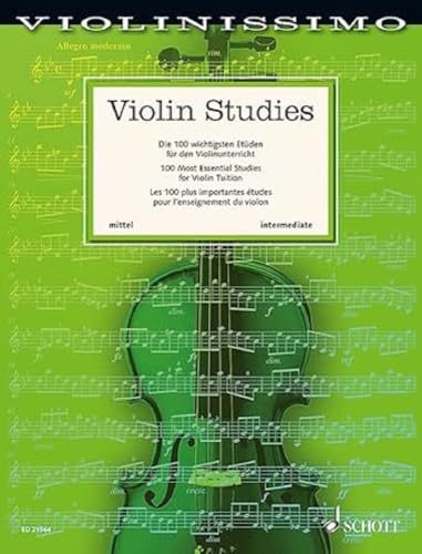 Violin Studies: Die 100 wichtigsten Etüden für den Violinunterricht. Band 4. Violine. (Violinissimo, Band 4)