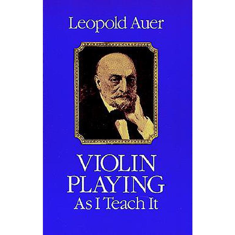Violin playing as I teach it