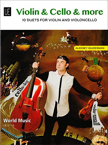 Violin & Cello & More: 10 Duette. für Violine und Cello. Spielpartitur. von Universal Edition AG