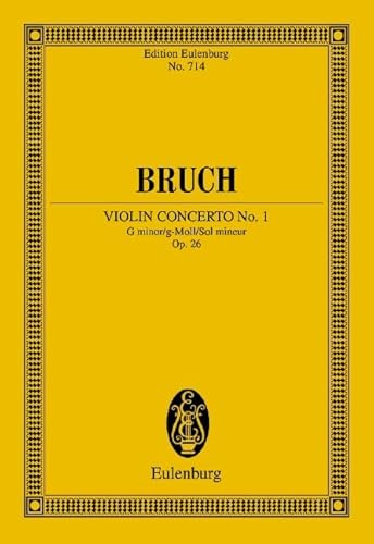 Violinkonzert Nr. 1 g-Moll: op. 26. Violine und Orchester. Studienpartitur. (Eulenburg Studienpartituren)