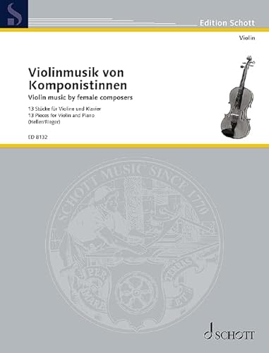 Violinmusik von Komponistinnen: 13 Stücke. Violine und Klavier.
