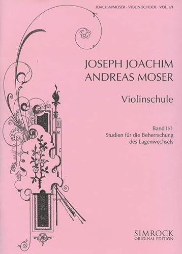 Violinschule: Teil 1: Studien für die Beherrschung des Lagenwechsels. Band 2. Violine.: 1ère partie: Études pour légèreté dèmanché. Vol. 2. violin. (Simrock Original Edition)