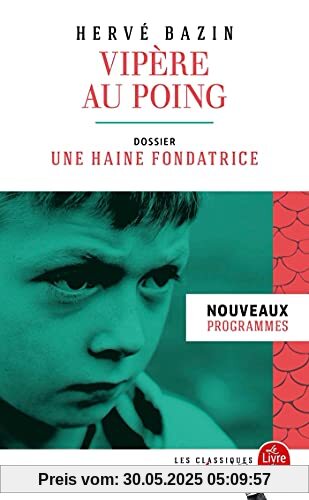 Vipère au poing (Edition pédagogique): Dossier thématique : une haine fondatrice