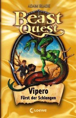 Vipero, Fürst der Schlangen / Beast Quest Bd.10 von Loewe Verlag