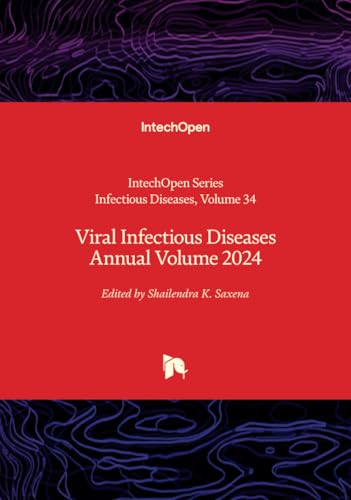 Viral Infectious Diseases Annual Volume 2024 von IntechOpen