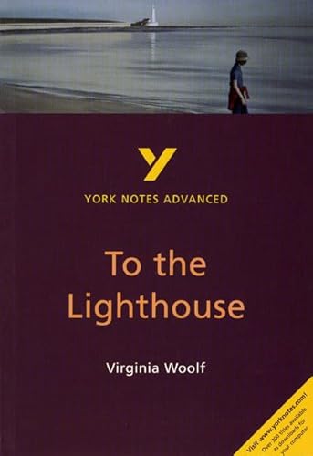 Virginia Woolf 'To the Lighthouse': everything you need to catch up, study and prepare for 2021 assessments and 2022 exams (York Notes Advanced) von Pearson ELT