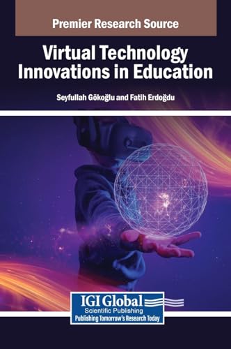Virtual Technology Innovations in Education von IGI Global