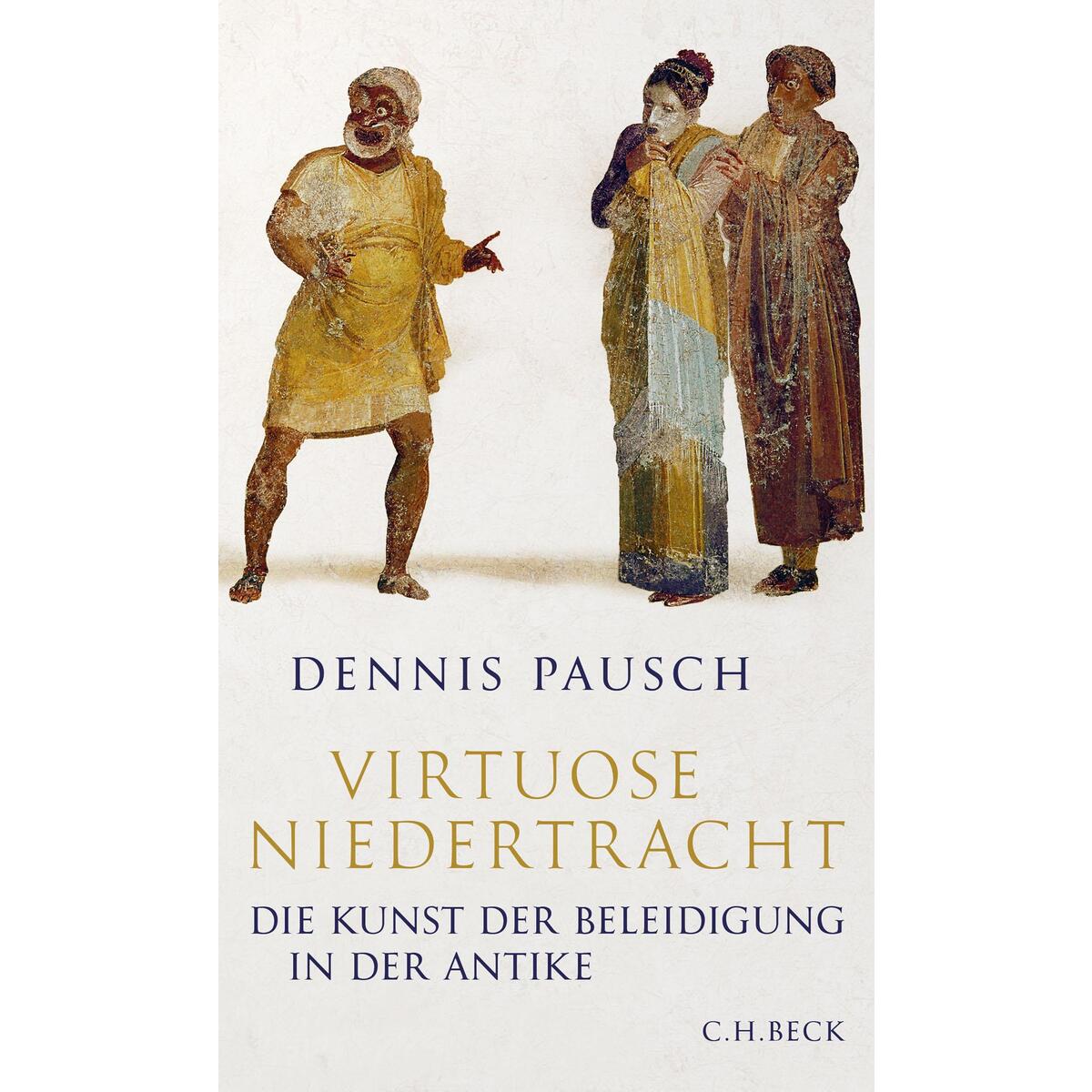 Virtuose Niedertracht von C.H. Beck