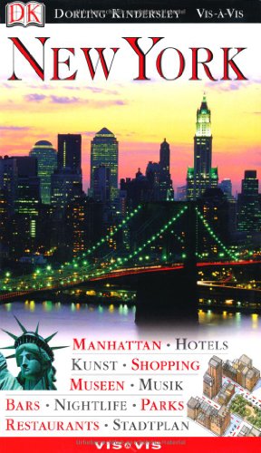 Vis a Vis, New York: Manhattan, Hotels, Kunst, Shopping, Museen, Musik, Bars, Nightlife, Parks, Restaurants, Stadtplan. Vis a Vis, New York: Manhattan, Hotels, Kunst, Shopping, Museen, Musik, Bars, Nightlife, Parks, Restaurants, Stadtplan. von DK Verlag Dorling Kindersley