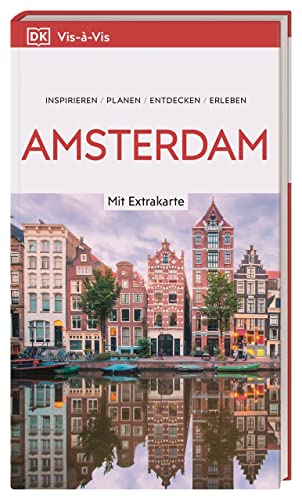 Vis-à-Vis Reiseführer Amsterdam: Mit wetterfester Extra-Karte und detailreichen 3D-Illustrationen Vis-à-Vis Reiseführer Amsterdam: Mit wetterfester Extra-Karte und detailreichen 3D-Illustrationen von DK