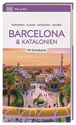 Vis-à-Vis Reiseführer Barcelona & Katalonien: Mit wetterfester Extra-Karte und detailreichen 3D-Illustrationen Vis-à-Vis Reiseführer Barcelona & Katalonien: Mit wetterfester Extra-Karte und detailreichen 3D-Illustrationen