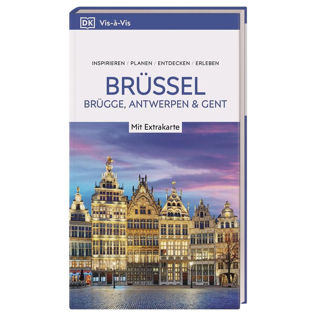 Vis-à-Vis Reiseführer Brüssel, Brügge, Antwerpen und Gent Vis-à-Vis Reiseführer Brüssel, Brügge, Antwerpen und Gent von Dorling Kindersley Reise