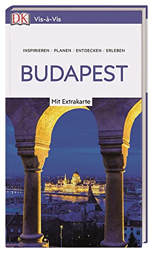 Vis-à-Vis Reiseführer Budapest: Mit wetterfester Extra-Karte und detailreichen 3D-Illustrationen Vis-à-Vis Reiseführer Budapest: Mit wetterfester Extra-Karte und detailreichen 3D-Illustrationen