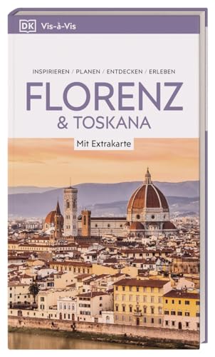 Vis-à-Vis Reiseführer Florenz & Toskana: Mit wetterfester Extra-Karte und detailreichen 3-D-Illustrationen Vis-à-Vis Reiseführer Florenz & Toskana: Mit wetterfester Extra-Karte und detailreichen 3-D-Illustrationen von Dorling Kindersley Reiseführer