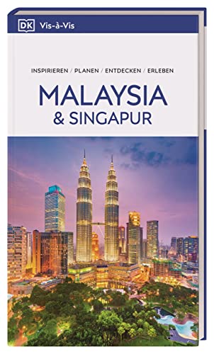 Vis-à-Vis Reiseführer Malaysia & Singapur: Mit wetterfester Extra-Karte und detailreichen 3D-Illustrationen Vis-à-Vis Reiseführer Malaysia & Singapur: Mit wetterfester Extra-Karte und detailreichen 3D-Illustrationen von Dorling Kindersley Reiseführer