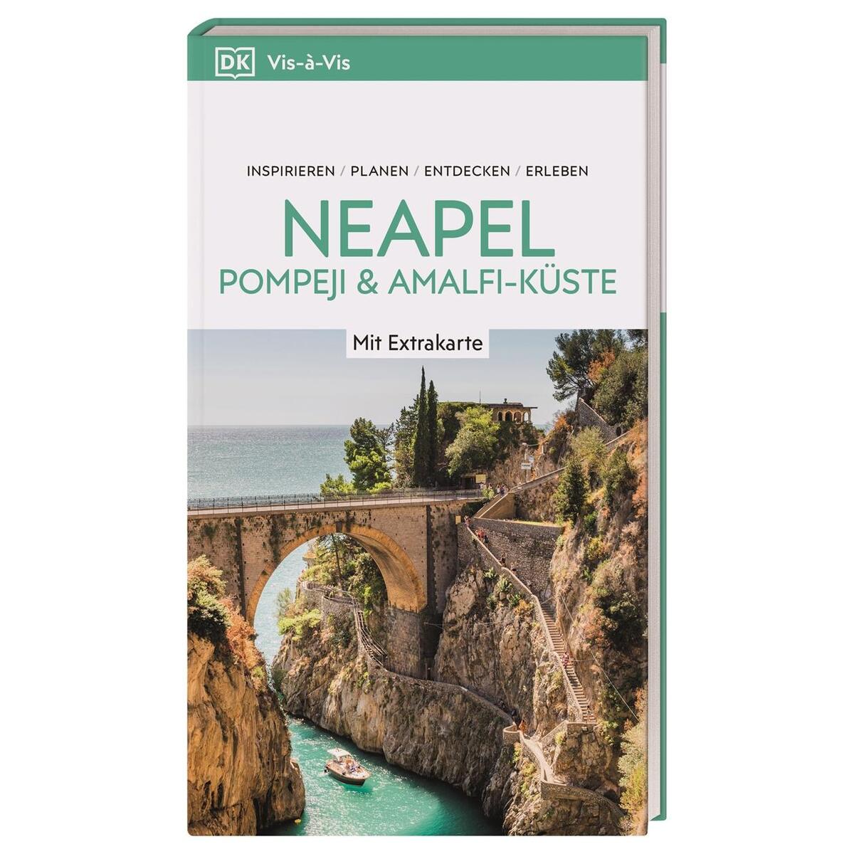 Vis-à-Vis Reiseführer Neapel & Amalfi-Küste Vis-à-Vis Reiseführer Neapel & Amalfi-Küste von Dorling Kindersley Reise