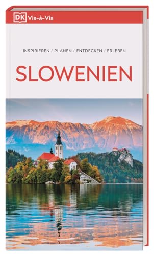 Vis-à-Vis Reiseführer Slowenien: Mit detailreichen 3-D-Illustrationen Vis-à-Vis Reiseführer Slowenien: Mit detailreichen 3-D-Illustrationen von Dorling Kindersley Reiseführer