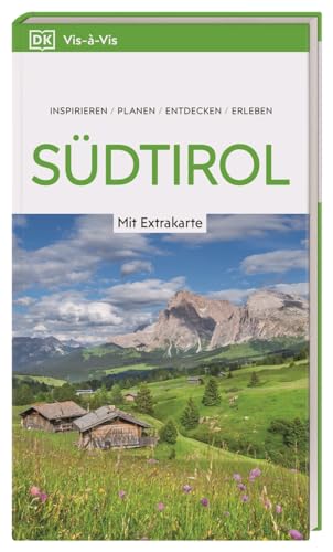 Vis-à-Vis Reiseführer Südtirol: Mit wetterfester Extra-Karte und detailreichen 3D-Illustrationen von Dorling Kindersley Reiseführer